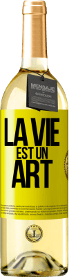 29,95 € Envoi gratuit | Vin blanc Édition WHITE La vie est un art Étiquette Jaune. Étiquette personnalisable Vin jeune Récolte 2023 Verdejo