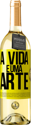 29,95 € Envio grátis | Vinho branco Edição WHITE A vida é uma arte Etiqueta Amarela. Etiqueta personalizável Vinho jovem Colheita 2024 Verdejo