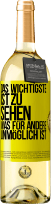 29,95 € Kostenloser Versand | Weißwein WHITE Ausgabe Das Wichtigste ist zu sehen, was für andere unmöglich ist Gelbes Etikett. Anpassbares Etikett Junger Wein Ernte 2024 Verdejo