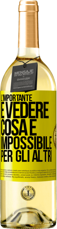 29,95 € Spedizione Gratuita | Vino bianco Edizione WHITE L'importante è vedere cosa è impossibile per gli altri Etichetta Gialla. Etichetta personalizzabile Vino giovane Raccogliere 2023 Verdejo