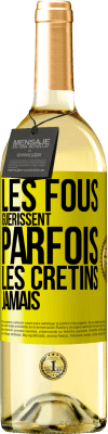 29,95 € Envoi gratuit | Vin blanc Édition WHITE Les fous guérissent parfois, les crétins jamais Étiquette Jaune. Étiquette personnalisable Vin jeune Récolte 2025 Verdejo