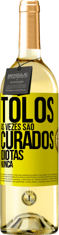 29,95 € Envio grátis | Vinho branco Edição WHITE Tolos às vezes são curados, idiotas nunca Etiqueta Amarela. Etiqueta personalizável Vinho jovem Colheita 2023 Verdejo