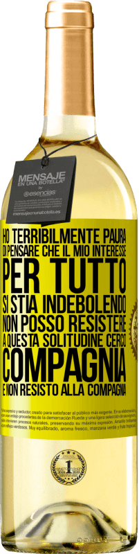 29,95 € Spedizione Gratuita | Vino bianco Edizione WHITE Ho terribilmente paura di pensare che il mio interesse per tutto si stia indebolendo. Non posso resistere a questa Etichetta Gialla. Etichetta personalizzabile Vino giovane Raccogliere 2023 Verdejo