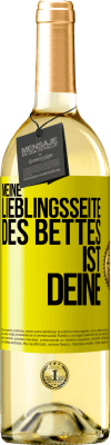 29,95 € Kostenloser Versand | Weißwein WHITE Ausgabe Meine Lieblingsseite des Bettes ist deine Gelbes Etikett. Anpassbares Etikett Junger Wein Ernte 2023 Verdejo