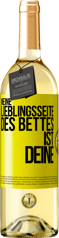 29,95 € Kostenloser Versand | Weißwein WHITE Ausgabe Meine Lieblingsseite des Bettes ist deine Gelbes Etikett. Anpassbares Etikett Junger Wein Ernte 2025 Verdejo