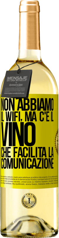 29,95 € Spedizione Gratuita | Vino bianco Edizione WHITE Non abbiamo il Wifi, ma c'è il vino, che facilita la comunicazione Etichetta Gialla. Etichetta personalizzabile Vino giovane Raccogliere 2024 Verdejo