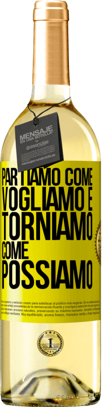 29,95 € Spedizione Gratuita | Vino bianco Edizione WHITE Partiamo come vogliamo e torniamo come possiamo Etichetta Gialla. Etichetta personalizzabile Vino giovane Raccogliere 2023 Verdejo