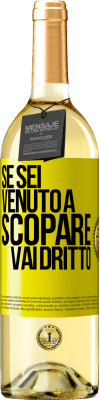 29,95 € Spedizione Gratuita | Vino bianco Edizione WHITE Se sei venuto a scopare, vai dritto Etichetta Gialla. Etichetta personalizzabile Vino giovane Raccogliere 2023 Verdejo