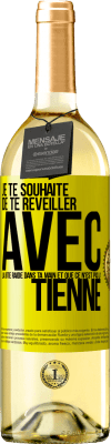 29,95 € Envoi gratuit | Vin blanc Édition WHITE Je te souhaite de te réveiller avec la bite raide dans ta main et que ce n'est pas la tienne Étiquette Jaune. Étiquette personnalisable Vin jeune Récolte 2025 Verdejo