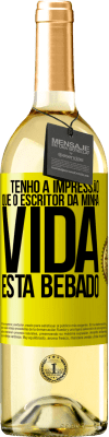 29,95 € Envio grátis | Vinho branco Edição WHITE Tenho a impressão que o escritor da minha vida está bêbado Etiqueta Amarela. Etiqueta personalizável Vinho jovem Colheita 2025 Verdejo