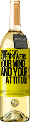 29,95 € Free Shipping | White Wine WHITE Edition You have two superpowers: Your mind and your attitude Yellow Label. Customizable label Young wine Harvest 2023 Verdejo