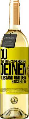 29,95 € Kostenloser Versand | Weißwein WHITE Ausgabe Du hast zwei Superkräfte: deinen Verstand und deine Einstellung Gelbes Etikett. Anpassbares Etikett Junger Wein Ernte 2023 Verdejo