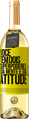 29,95 € Envio grátis | Vinho branco Edição WHITE Você tem dois superpoderes: sua mente e sua atitude Etiqueta Amarela. Etiqueta personalizável Vinho jovem Colheita 2023 Verdejo