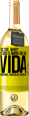 29,95 € Envio grátis | Vinho branco Edição WHITE TOC Toc. Who? Eu sou o amor da sua vida. Impossível chocolate não fala Etiqueta Amarela. Etiqueta personalizável Vinho jovem Colheita 2024 Verdejo