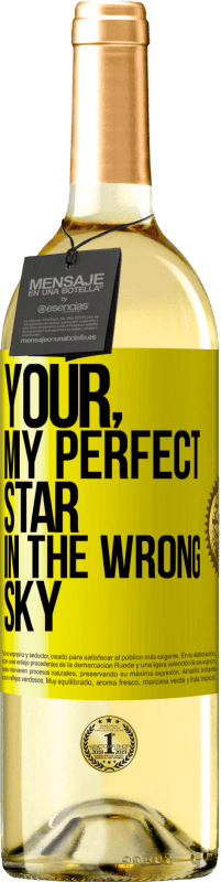 29,95 € Free Shipping | White Wine WHITE Edition Your. My perfect star in the wrong sky Yellow Label. Customizable label Young wine Harvest 2024 Verdejo