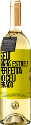 29,95 € Envio grátis | Vinho branco Edição WHITE Seu. Minha estrela perfeita no céu errado Etiqueta Amarela. Etiqueta personalizável Vinho jovem Colheita 2024 Verdejo