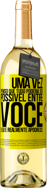 29,95 € Envio grátis | Vinho branco Edição WHITE Uma vez pensei que tudo poderia ser possível entre você e eu. E realmente apodreceu Etiqueta Amarela. Etiqueta personalizável Vinho jovem Colheita 2024 Verdejo