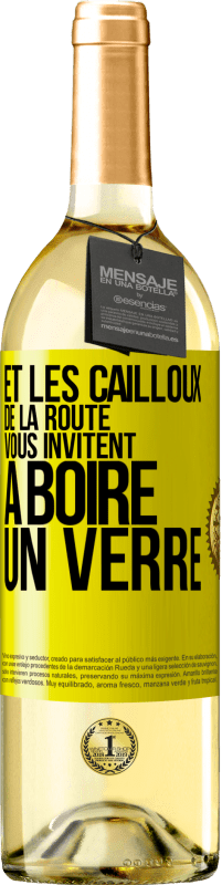 29,95 € Envoi gratuit | Vin blanc Édition WHITE Et les cailloux de la route vous invitent à boire un verre Étiquette Jaune. Étiquette personnalisable Vin jeune Récolte 2023 Verdejo