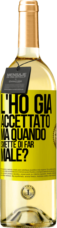 29,95 € Spedizione Gratuita | Vino bianco Edizione WHITE L'ho già accettato, ma quando smette di far male? Etichetta Gialla. Etichetta personalizzabile Vino giovane Raccogliere 2023 Verdejo