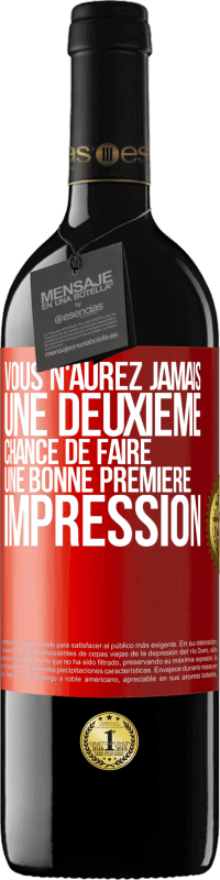 39,95 € Envoi gratuit | Vin rouge Édition RED MBE Réserve Vous n'aurez jamais une deuxième chance de faire une bonne première impression Étiquette Rouge. Étiquette personnalisable Réserve 12 Mois Récolte 2015 Tempranillo