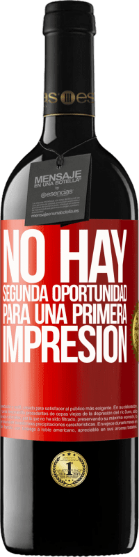 39,95 € Envío gratis | Vino Tinto Edición RED MBE Reserva No hay una segunda oportunidad para una primera impresión Etiqueta Roja. Etiqueta personalizable Reserva 12 Meses Cosecha 2016 Tempranillo