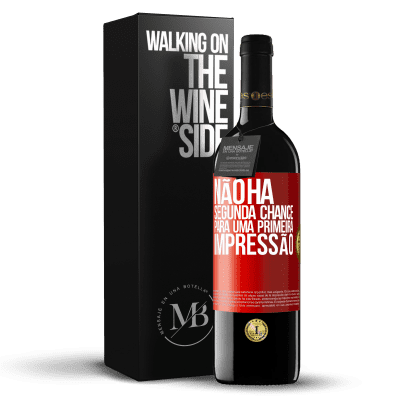 «Não há segunda chance para uma primeira impressão» Edição RED MBE Reserva