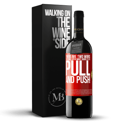 «There are two words that will open many doors to you Pull and Push!» RED Edition MBE Reserve
