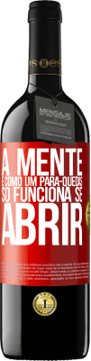 39,95 € Envio grátis | Vinho tinto Edição RED MBE Reserva A mente é como um pára-quedas. Só funciona se abrir Etiqueta Vermelha. Etiqueta personalizável Reserva 12 Meses Colheita 2016 Tempranillo