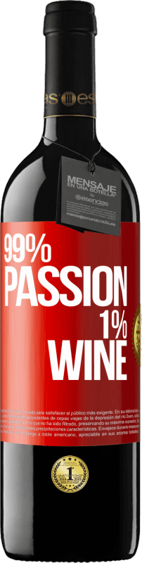 39,95 € Kostenloser Versand | Rotwein RED Ausgabe MBE Reserve 99% passion, 1% wine Rote Markierung. Anpassbares Etikett Reserve 12 Monate Ernte 2015 Tempranillo