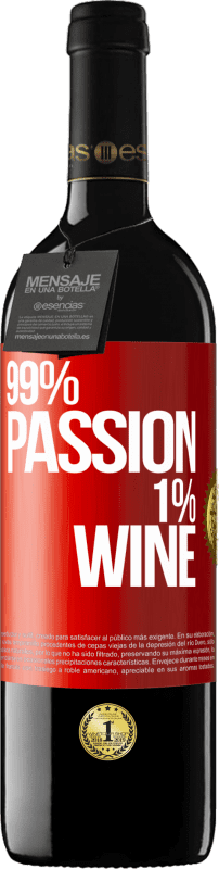 39,95 € Spedizione Gratuita | Vino rosso Edizione RED MBE Riserva 99% passion, 1% wine Etichetta Rossa. Etichetta personalizzabile Riserva 12 Mesi Raccogliere 2014 Tempranillo