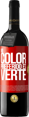 39,95 € 免费送货 | 红酒 RED版 MBE 预订 Mi color preferido es: verte 红色标签. 可自定义的标签 预订 12 个月 收成 2016 Tempranillo