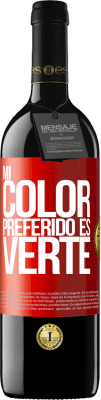 39,95 € Kostenloser Versand | Rotwein RED Ausgabe MBE Reserve Mi color preferido es: verte Rote Markierung. Anpassbares Etikett Reserve 12 Monate Ernte 2014 Tempranillo