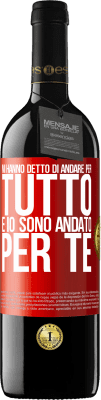 39,95 € Spedizione Gratuita | Vino rosso Edizione RED MBE Riserva Mi hanno detto di andare per tutto e io sono andato per te Etichetta Rossa. Etichetta personalizzabile Riserva 12 Mesi Raccogliere 2014 Tempranillo