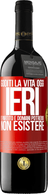 39,95 € Spedizione Gratuita | Vino rosso Edizione RED MBE Riserva Goditi la vita oggi ieri è partito e domani potrebbe non esistere Etichetta Rossa. Etichetta personalizzabile Riserva 12 Mesi Raccogliere 2014 Tempranillo