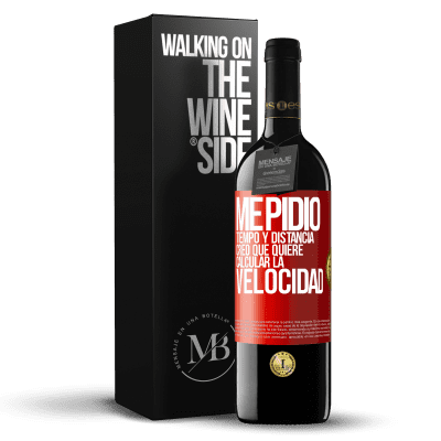 «Me pidió tiempo y distancia. Creo que quiere calcular la velocidad» Edición RED MBE Reserva