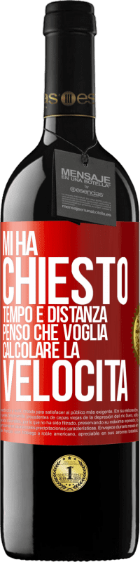 39,95 € Spedizione Gratuita | Vino rosso Edizione RED MBE Riserva Mi ha chiesto tempo e distanza. Penso che voglia calcolare la velocità Etichetta Rossa. Etichetta personalizzabile Riserva 12 Mesi Raccogliere 2015 Tempranillo