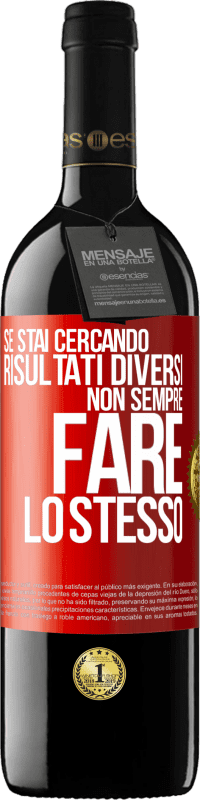 39,95 € Spedizione Gratuita | Vino rosso Edizione RED MBE Riserva Se stai cercando risultati diversi, non sempre fare lo stesso Etichetta Rossa. Etichetta personalizzabile Riserva 12 Mesi Raccogliere 2015 Tempranillo