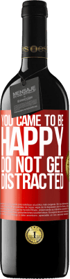 39,95 € Free Shipping | Red Wine RED Edition MBE Reserve You came to be happy. Do not get distracted Red Label. Customizable label Reserve 12 Months Harvest 2016 Tempranillo