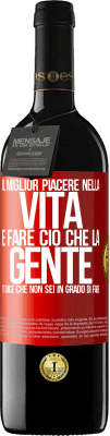 39,95 € Spedizione Gratuita | Vino rosso Edizione RED MBE Riserva Il miglior piacere nella vita è fare ciò che la gente ti dice che non sei in grado di fare Etichetta Rossa. Etichetta personalizzabile Riserva 12 Mesi Raccogliere 2015 Tempranillo