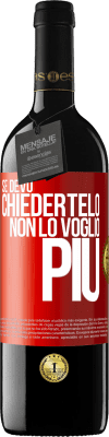 39,95 € Spedizione Gratuita | Vino rosso Edizione RED MBE Riserva Se devo chiedertelo, non lo voglio più Etichetta Rossa. Etichetta personalizzabile Riserva 12 Mesi Raccogliere 2015 Tempranillo