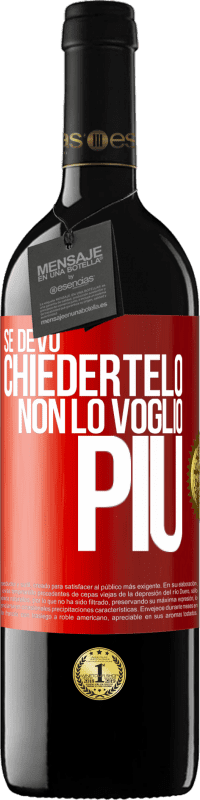 39,95 € Spedizione Gratuita | Vino rosso Edizione RED MBE Riserva Se devo chiedertelo, non lo voglio più Etichetta Rossa. Etichetta personalizzabile Riserva 12 Mesi Raccogliere 2016 Tempranillo