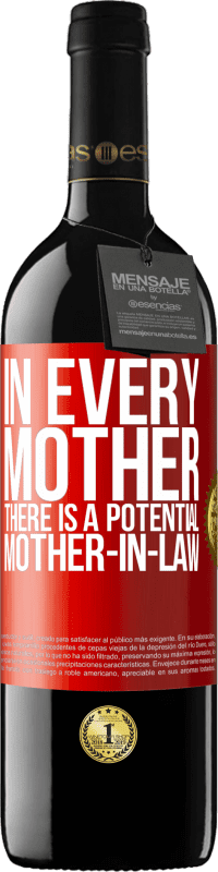 39,95 € Free Shipping | Red Wine RED Edition MBE Reserve In every mother there is a potential mother-in-law Red Label. Customizable label Reserve 12 Months Harvest 2014 Tempranillo