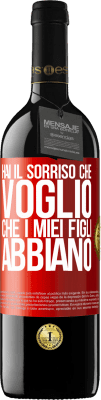 39,95 € Spedizione Gratuita | Vino rosso Edizione RED MBE Riserva Hai il sorriso che voglio che i miei figli abbiano Etichetta Rossa. Etichetta personalizzabile Riserva 12 Mesi Raccogliere 2015 Tempranillo