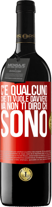 39,95 € Spedizione Gratuita | Vino rosso Edizione RED MBE Riserva C'è qualcuno che ti vuole davvero, ma non ti dirò chi sono Etichetta Rossa. Etichetta personalizzabile Riserva 12 Mesi Raccogliere 2015 Tempranillo