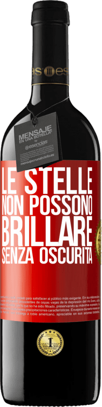 39,95 € Spedizione Gratuita | Vino rosso Edizione RED MBE Riserva Le stelle non possono brillare senza oscurità Etichetta Rossa. Etichetta personalizzabile Riserva 12 Mesi Raccogliere 2015 Tempranillo