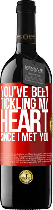 39,95 € Free Shipping | Red Wine RED Edition MBE Reserve You've been tickling my heart since I met you Red Label. Customizable label Reserve 12 Months Harvest 2015 Tempranillo