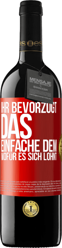 39,95 € Kostenloser Versand | Rotwein RED Ausgabe MBE Reserve Ihr bevorzugt das Einfache dem, wofür es sich lohnt Rote Markierung. Anpassbares Etikett Reserve 12 Monate Ernte 2015 Tempranillo