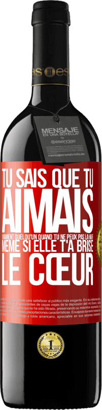 39,95 € Envoi gratuit | Vin rouge Édition RED MBE Réserve Tu sais que tu aimais vraiment quelqu'un quand tu ne peux pas la haïr même si elle t'a brisé le cœur Étiquette Rouge. Étiquette personnalisable Réserve 12 Mois Récolte 2016 Tempranillo