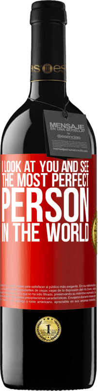 39,95 € 送料無料 | 赤ワイン REDエディション MBE 予約する あなたを見て、世界で最も完璧な人を見る 赤いタグ. カスタマイズ可能なラベル 予約する 12 月 収穫 2014 Tempranillo