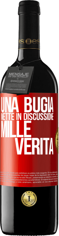 39,95 € Spedizione Gratuita | Vino rosso Edizione RED MBE Riserva Una bugia mette in discussione mille verità Etichetta Rossa. Etichetta personalizzabile Riserva 12 Mesi Raccogliere 2015 Tempranillo